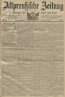 Altpreussische Zeitung, Nr. 143 Sonnabend 22 Juni 1889, 41. Jahrgang