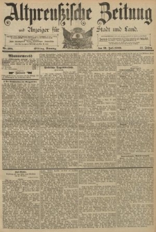 Altpreussische Zeitung, Nr. 168 Sonntag 21 Juli 1889, 41. Jahrgang