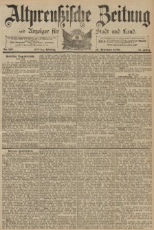 Altpreussische Zeitung, Nr. 217 Dienstag 17 September 1889, 41. Jahrgang