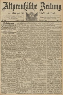 Altpreussische Zeitung, Nr. 234 Sonntag 6 Oktober 1889, 41. Jahrgang