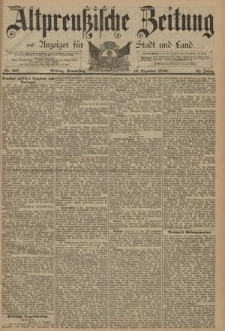 Altpreussische Zeitung, Nr. 297 Donnerstag 19 Dezember 1889, 41. Jahrgang
