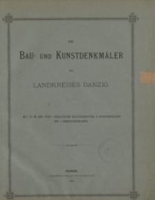 Die Bau und Kunstdenkmäler des Landkreises Danzig