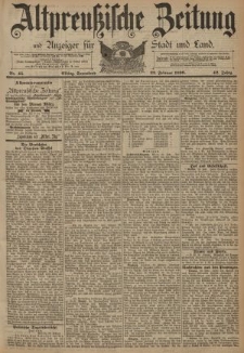 Altpreussische Zeitung, Nr. 45 Sonnabend 22 Februar 1890, 42. Jahrgang