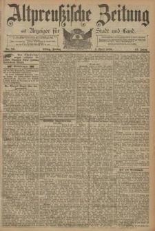 Altpreussische Zeitung, Nr. 80 Freitag 4 April 1890, 42. Jahrgang