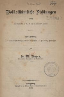Volksthümliche Dichtungen zumeist aus Handschriften des 15., 16. und 17. Jahrhunderts gesammelt