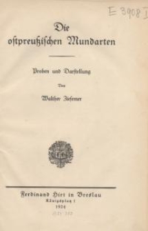 Die ostpreussischen Mundarten : Proben und Darstellung