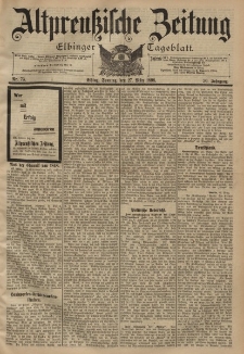 Altpreussische Zeitung, Nr. 73 Sonntag 27 März 1898, 50. Jahrgang