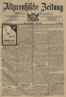 Altpreussische Zeitung, Nr. 77 Freitag 1 April 1898, 50. Jahrgang