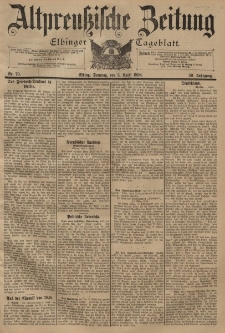 Altpreussische Zeitung, Nr. 79 Sonntag 3 April 1898, 50. Jahrgang
