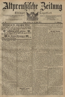 Altpreussische Zeitung, Nr. 93 Freitag 22 April 1898, 50. Jahrgang