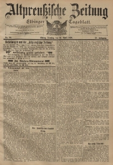 Altpreussische Zeitung, Nr. 96 Dienstag 26 April 1898, 50. Jahrgang