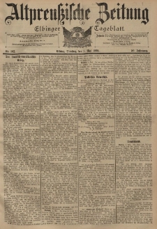 Altpreussische Zeitung, Nr. 102 Dienstag 3 Mai 1898, 50. Jahrgang