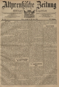 Altpreussische Zeitung, Nr. 133 Freitag 10 Juni 1898, 50. Jahrgang