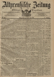 Altpreussische Zeitung, Nr. 141 Sonntag 19 Juni 1898, 50. Jahrgang