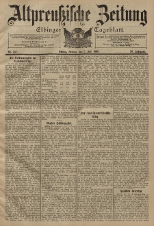 Altpreussische Zeitung, Nr. 157 Freitag 8 Juli 1898, 50. Jahrgang