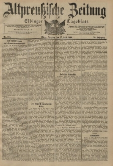 Altpreussische Zeitung, Nr. 165 Sonntag 17 Juli 1898, 50. Jahrgang