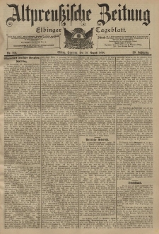 Altpreussische Zeitung, Nr. 201 Sonntag 28 August 1898, 50. Jahrgang