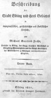 Beschreibung der Stadt Elbing und ihres Gebietes in topographischer, geschichtlicher und statisticher Hinsicht Bd 3 Abl 1