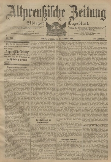 Altpreussische Zeitung, Nr. 247 Freitag 21 Oktober 1898, 50. Jahrgang