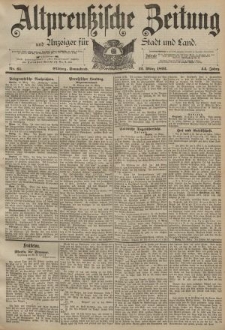 Altpreussische Zeitung, Nr. 61 Sonnabned 12 März 1892, 44. Jahrgang