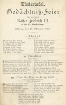 Liedertafel. Ged&auml;chtnis=Feier f&uuml;r weiland Kaiser Friedrich III in der St. Marienkirche. Elbing, den 18. Oktober 1888.