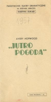 Jutro pogoda - program teatralny