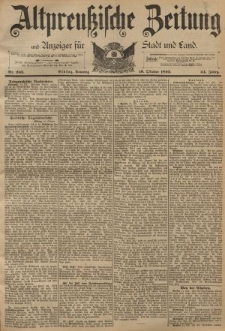 Altpreussische Zeitung, Nr. 243 Sonntag 16 Oktober 1892, 44. Jahrgang