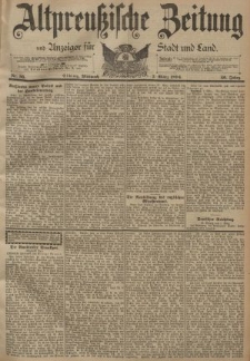 Altpreussische Zeitung, Nr. 55 Mittwoch 7 März 1894, 46. Jahrgang