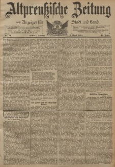 Altpreussische Zeitung, Nr. 76 Dienstag 3 April 1894, 46. Jahrgang