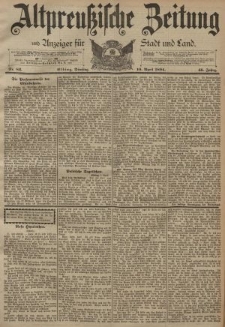 Altpreussische Zeitung, Nr. 82 Dienstag 10 April 1894, 46. Jahrgang