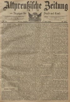 Altpreussische Zeitung, Nr. 88 Dienstag 17 April 1894, 46. Jahrgang