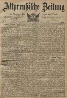 Altpreussische Zeitung, Nr. 89 Mittwoch 18 April 1894, 46. Jahrgang