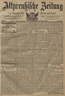 Altpreussische Zeitung, Nr. 93 Sonntag 22 April 1894, 46. Jahrgang