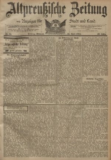 Altpreussische Zeitung, Nr. 95 Mittwoch 25 April 1894, 46. Jahrgang