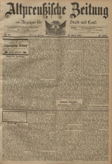 Altpreussische Zeitung, Nr. 97 Freitag 27 April 1894, 46. Jahrgang