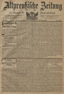 Altpreussische Zeitung, Nr. 145 Sonntag 24 Juni 1894, 46. Jahrgang