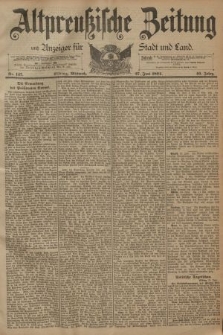 Altpreussische Zeitung, Nr. 147 Mittwoch 27 Juni 1894, 46. Jahrgang