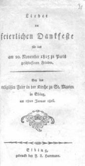 Lieder am feierlichen Dankfeste für den Am 20. November 1815 zu Paris geschlossenen Frieden