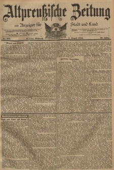 Altpreussische Zeitung, Nr. 183 Mittwoch 8 August 1894, 46. Jahrgang