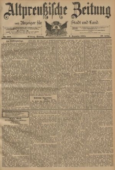 Altpreussische Zeitung, Nr. 288 Sonntag 9 Dezember 1894, 46. Jahrgang