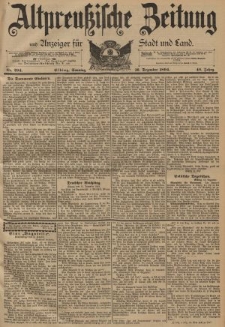 Altpreussische Zeitung, Nr. 294 Sonntag 16 Dezember 1894, 46. Jahrgang
