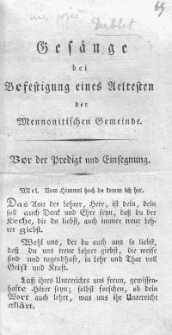 Gesänge bei Befestigung eines Aeltesten der Mennonitischen Gemeinde