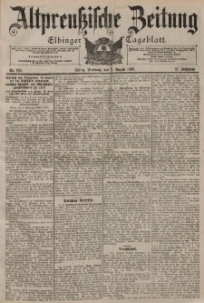Altpreussische Zeitung, Nr. 179 Mittwoch 2 August 1899, 51. Jahrgang