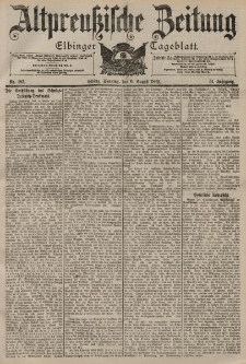 Altpreussische Zeitung, Nr. 183 Sonntag 6 August 1899, 51. Jahrgang