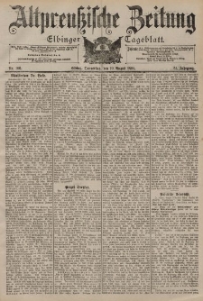 Altpreussische Zeitung, Nr. 186 Donnerstag 10 August 1899, 51. Jahrgang