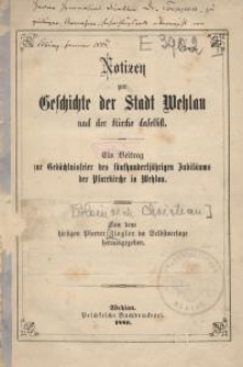 Notizen zur Geschichte der Stadt Wehlau und der Kirche daselbst