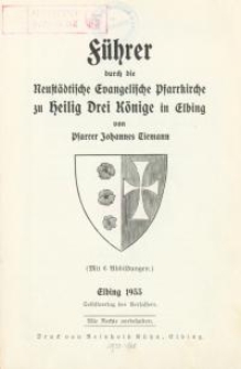 Führer durch die Neustädtische Evangelische Pfarrkirche zu Heilig Drei Könige in Elbing
