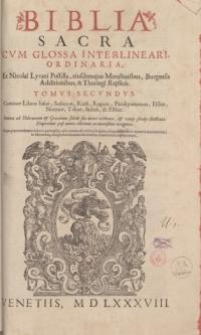 Biblia Sacra cum glosa interlinearni ordinaria et Nicolai Tyrani Postilla, eiusdemque moralitatibus, Burgensis additionibus & Thoringi replicis… T.1-7.