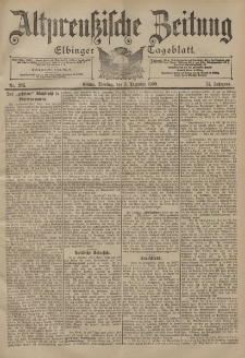 Altpreussische Zeitung, Nr. 285 Dienstag 5 Dezember 1899, 51. Jahrgang