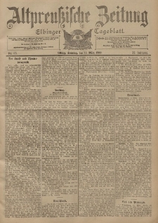 Altpreussische Zeitung, Nr. 65 Sonntag 18 März 1900, 52. Jahrgang